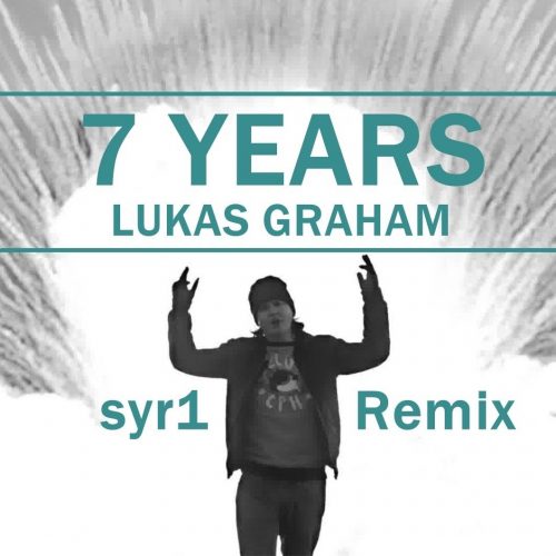 7years (syr1 Remix)歌词-Luci