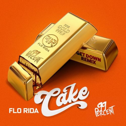 Cake(Getdown Remix)歌词-Flo Rida